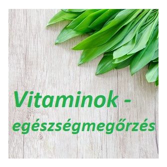 Vitaminok - Egészségmegőrzés